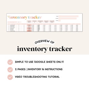 May include: A pink and white graphic with the text "inventory tracker" in a colorful font. The graphic also includes a checklist with the following items: "Simple to use (Google Sheets only)", "2 Pages | Inventory & Instructions", and "Video Troubleshooting Tutorial".