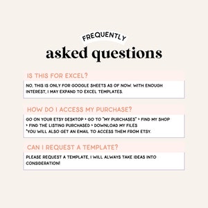 May include: A frequently asked questions graphic with three sections: "Is this for Excel?", "How do I access my purchase?", and "Can I request a template?" The graphic is in a light pink color scheme with black text.
