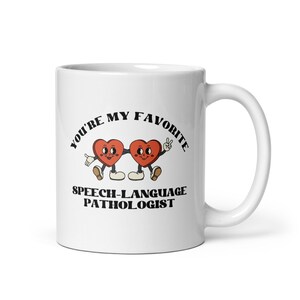 Favorite Speech-Language Pathologist SLP Mug