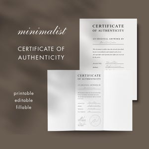 May include: A minimalist design featuring two white Certificates of Authenticity. The certificates have text that reads "Certificate of Authenticity" and "An Original Artwork By". The words "printable", "editable", and "fillable" are also visible.