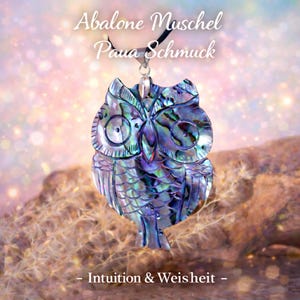 Eulen Anhänger Abalone Muschel | Paua Schmuck mit 925 Silberöse | schimmernder Talisman | 6,3 cm