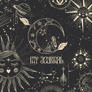 May include: A black and white illustration of a celestial scene with a crescent moon, stars, planets, and a sun with a face. The text "MY JOURNAL" is written in a decorative font below the moon.