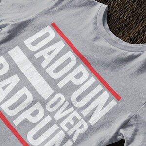 Dad Pun Over Bad Pun | Funny Dad Joke T-Shirt | Dad Jokes Gift | Funny Dad T-Shirt | Pun Dad Shirt | Dad Pregnancy Announcement Shirt