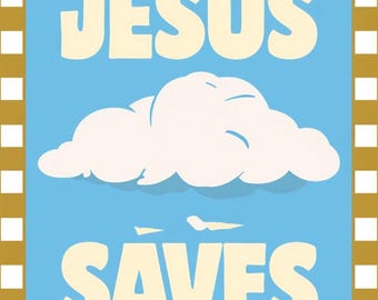 Jesus Saves Poster