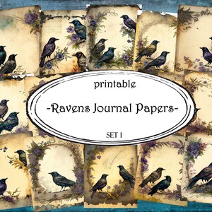 May include: Printable digital paper pack featuring vintage style journal pages with raven illustrations. The papers are decorated with floral elements and have a distressed, aged look. The text on the image reads "Printable - Ravens Journal Papers - Set 1".