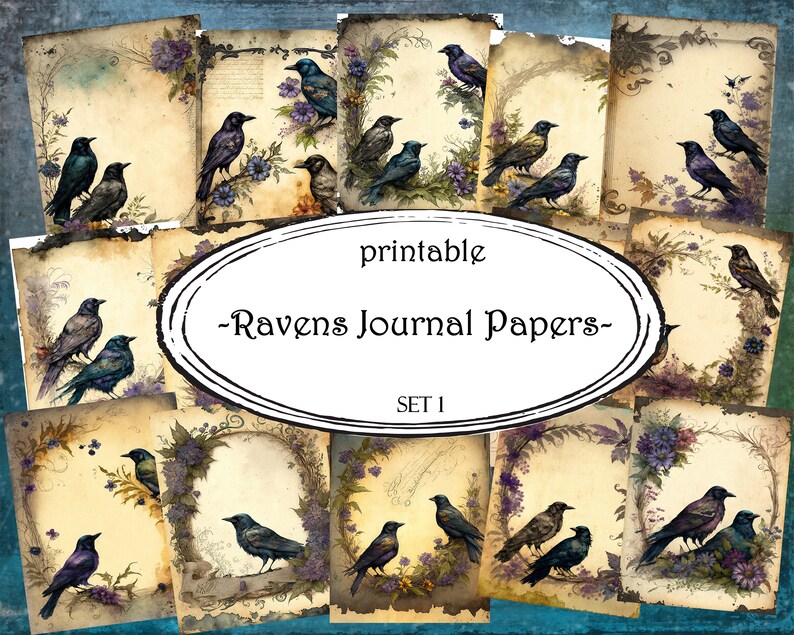 May include: Printable digital paper pack featuring vintage style journal pages with raven illustrations. The papers are decorated with floral elements and have a distressed, aged look. The text on the image reads "Printable - Ravens Journal Papers - Set 1".