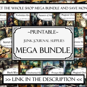 May include: A collage of printable images for junk journaling. The images feature a variety of themes, including nature, fantasy, and folklore. The text "~PRINTABLE~ JUNK JOURNAL SUPPLIES MEGA BUNDLE" is displayed in a large, decorative font.