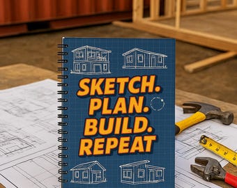 Creative Blueprint Spiral Notebook | Sketch, Plan, Build, Repeat | Perfect for Architects, Designers and Container Home Enthusiasts