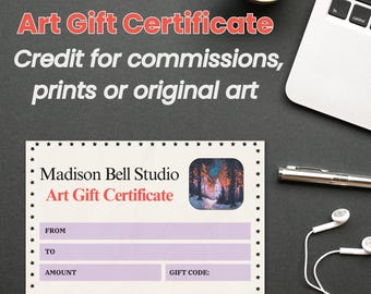 Madison Bell Studio - Kunst Geschenkgutschein | Gutschrift für Aufträge, Drucke und Originalgemälde, E-Geschenk oder druckbare Karte
