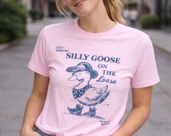 Silly Goose on the Loose Graphic T-Shirt: Funny Meme Tee
