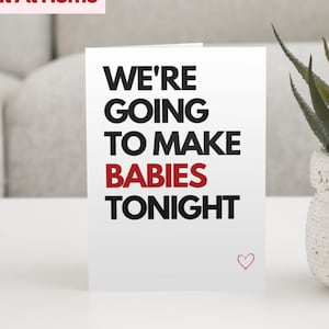 KINKY Karte | BDSM DRUCKBARE Karte | Wir werden heute Abend Babys machen | Sexy Geschenk | Versaute Jubiläumskarte | Sexy Geburtstagskarte | 2 Größen