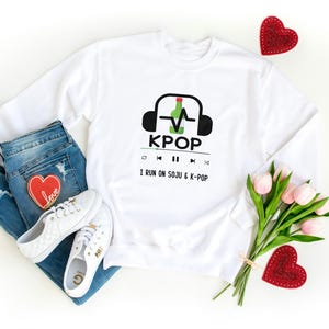 Soju and K-pop Sweatshirt Gift for K-pop fans Soju fans Funny Soju Sweatshirt Perfect Gift for Soju lovers Unisex Sweatshirt Cozy Casual