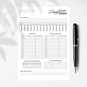May include: A black and white printable daily spoon tracker with sections for daily goals, must do tasks, would like to do tasks, mood and water intake, rest and recovery, and daily reflection. The tracker uses a spoon system to track energy levels.