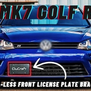 May include: A blue Volkswagen Golf R with a black CluCraft drill-less front license plate bracket mounted on the front bumper. The text MK7 GOLF R appears at the top, and DRILL-LESS FRONT LICENSE PLATE BRACKET is printed at the bottom.