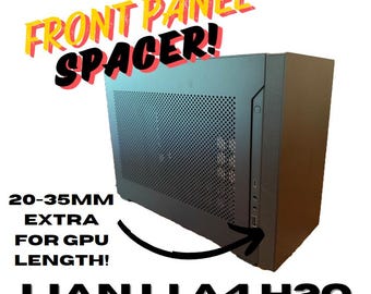 Lian Li A4 H20 Front Panel Spacer - Fits Longer GPU!