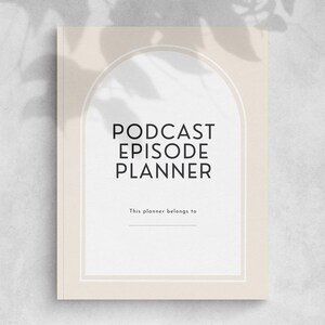 The Podcast Episode Planner