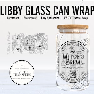 May include: A clear glass can with a wooden lid and a straw, featuring a black and white "Witch's Brew" design with spiders and cobwebs. The design includes the text "Since 1692" and "Salem, MA". The image also shows a preview of the wrap.
