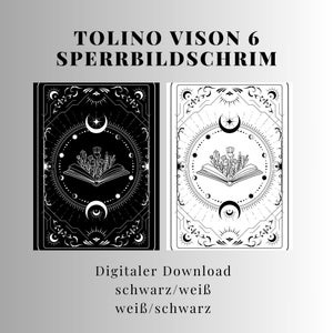 Könnte beinhalten: Zwei digitale Downloads einer Schwarzweißillustration eines offenen Buches, aus dem Blumen wachsen. Das Buch ist von einem Kreis aus Monden und Sternen umgeben. Der Text "TOLINO VISON 6 SPERRBILD SCHRIM" befindet sich oben im Bild. Der Text "Digitaler Download schwarz/weiß weiß/schwarz" befindet sich unten im Bild.