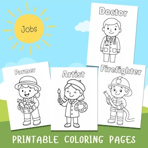 May include: A cheerful illustration featuring coloring pages with the professions of doctor, firefighter, artist, and farmer. The word "Jobs" is in a yellow sun. The phrase "Printable Coloring Pages" is at the bottom.