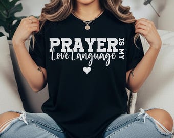 La oración es mi lenguaje de amor / Camiseta unisex de tejido pesado teñida en prenda