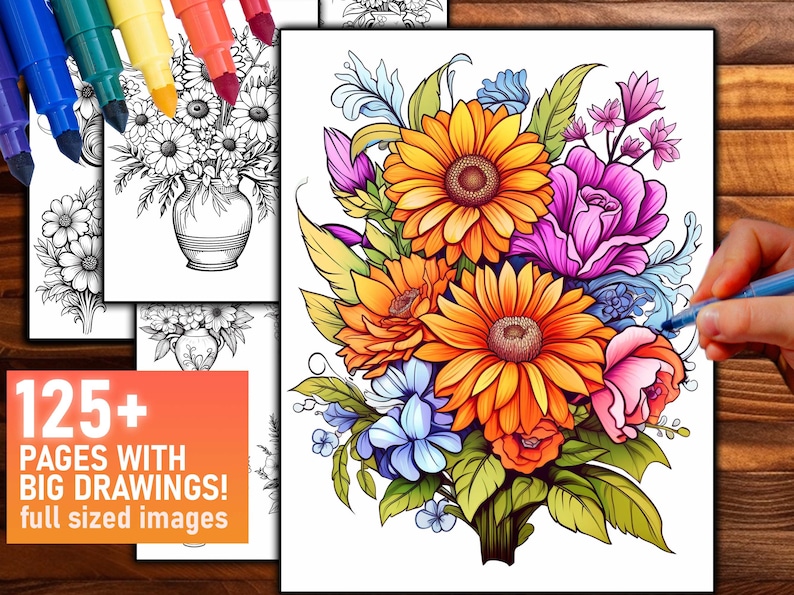 Pu&ograve; includere: Un libro da colorare con una vivace illustrazione floreale, con girasoli arancioni, rose viola e accenti blu. Il testo recita "125+ PAGES WITH BIG DRAWINGS! full sized images". Sono visibili pennarelli colorati.