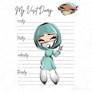 May include: A printable planner page featuring a cartoon illustration of a person wearing a blue surgical mask and gown. The page is titled "My Visit Diary..." and has lines for each day of the week, starting with Monday.