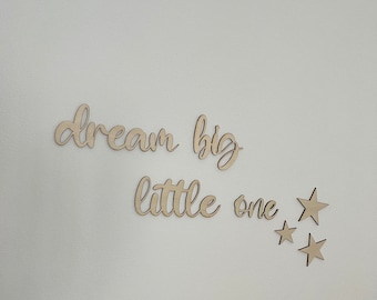 Dream big little one holzspruch, Holzschild, Kinderzimmer, Babyzimmer, wanddeko, wandtattoo, dream big little one. Geschenk Baby, wanddeko