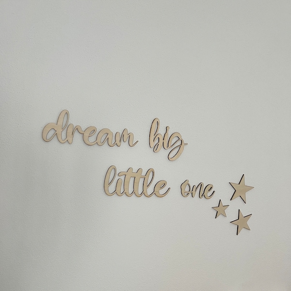 Dream big little one holzspruch, Holzschild, Kinderzimmer, Babyzimmer, wanddeko, wandtattoo, dream big little one. Geschenk Baby, wanddeko