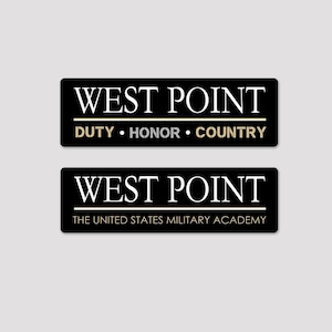 May include: Two rectangular black signs with white text. The top sign reads WEST POINT and DUTY HONOR COUNTRY. The bottom sign reads WEST POINT and THE UNITED STATES MILITARY ACADEMY. Both signs feature a horizontal white line separating the text.