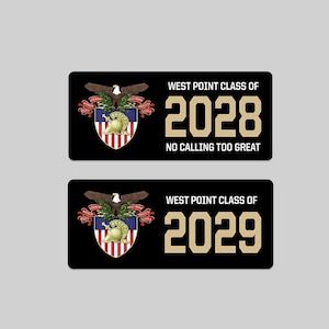 May include: Two black rectangular stickers with the West Point crest and text. The top sticker reads "West Point Class of 2028" with the text "No Calling Too Great." The bottom sticker reads "West Point Class of 2029."