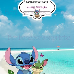 May include: A composition book featuring a beach scene with cartoon characters Stitch and a green alien. The cover includes the text "COMPOSITION BOOK" and the name "Icilani Makayla". A butterfly and seagulls are also present.