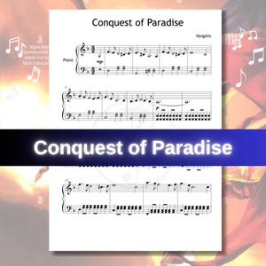 May include: Sheet music for "Conquest of Paradise" by Vangelis. The piano score is shown on a white background with musical notation. The title is displayed in a blue and white banner across the bottom of the page.