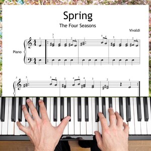 May include: A piano keyboard with sheet music for "Spring" by Vivaldi. The music is displayed on a white sheet with the title at the top. The hands of a person are playing the piano, with the keys in black and white.