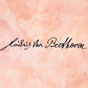 Peut inclure: Fond d'aquarelle aux tons p&ecirc;che et rose avec le texte noir en cursive "Ludwig Van Beethoven". Le texte est centr&eacute; et semble &ecirc;tre une signature.