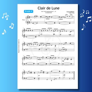 May include: Sheet music for "Clair de Lune" by Claude Debussy, from "Suite Bergamasque." The music is for piano, labeled as Grade 4, and includes musical notation with treble and bass clefs. The page has a blue border and musical note graphics.