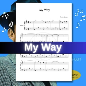 Puede incluir: Partitura de "My Way" de Frank Sinatra. La partitura de piano se muestra en una página blanca con notas y símbolos musicales. El título "My Way" se destaca en una pancarta azul. Notas musicales dispersas.