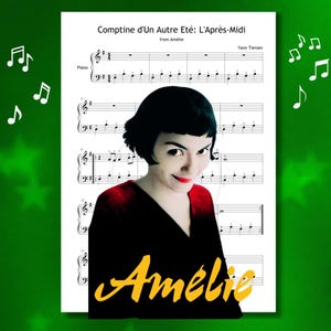 May include: A poster featuring sheet music and a portrait of a woman with red lipstick. The text "Comptine d'Un Autre Été: L'Après-Midi" and "Amélie" are visible. Musical notes and green stars decorate the background.
