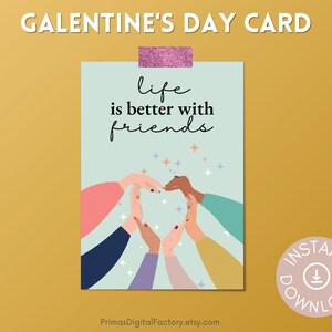 Druckbare Galentines Tageskarte, Das Leben ist besser mit Freunden Galentines Tagesgeschenke, Last Minute Galentines Karte DIY für Freunde & Freundinnen
