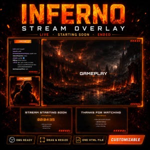 May include: An Inferno stream overlay package featuring a fiery orange and black theme. It includes frames for gameplay, live chat, and camera widgets, with text elements reading INFERNO, STREAM OVERLAY, LIVE, STARTING SOON, ENDED, and GAMEPLAY.