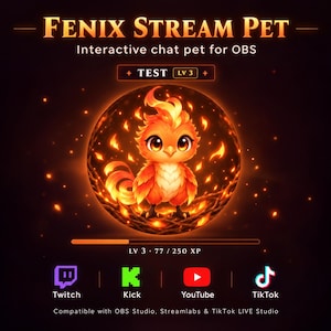 May include: Fenix Stream Pet interactive chat pet for OBS featuring a central circular graphic of a small orange and yellow phoenix bird. Includes text labels for Twitch, Kick, YouTube, and TikTok, plus a progress bar showing level 3 and 77/250 XP.