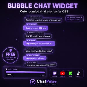 May include: A digital bubble chat widget overlay for OBS featuring rounded purple glowing message boxes with usernames and chat text. Includes a bits goal progress bar, a free goal widget icon, and logos for Twitch, YouTube, Kick, and TikTok.