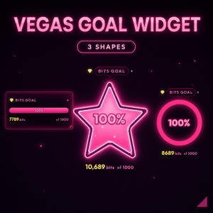 May include: A digital Vegas Goal Widget graphic featuring three neon pink shapes: a rectangular progress bar, a star, and a circle. Each element displays the text BITS GOAL, a yellow diamond icon, and 100% completion status with various bit counts.