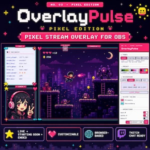 May include: A pixel art graphic for a streaming overlay, featuring a cityscape background and a video game theme. The design includes a chat box, game elements, and the text "OverlayPulse" and "Pixel Edition".