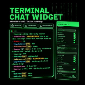 May include: A black screen displays a green-themed "TERMINAL CHAT WIDGET" overlay for Twitch. The interface includes customizable options, chat logs, and animation settings. The text "OBS READY" and "INSTANT DOWNLOAD" are also visible.