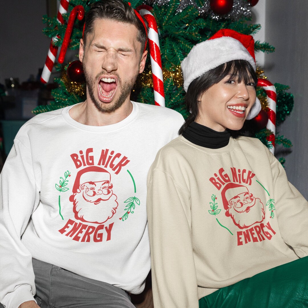Funny Christmas Sweatshirt Big Nick Energy White Elephant Gift Etsy