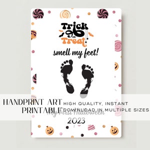 Trick or Treat Smell my Feet, Handprint Art, Fall Handprint, Halloween Handprint, Toddler Fall Craft, Keepsake Gift, Daycare Craft