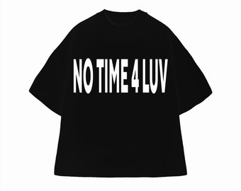 No Time 4 Luv Corteiz Oversize Black/White T-Shirt Y2K Streetwear Gothic Opium Playboi Carti Hip-hop