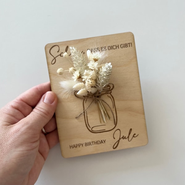 Geburtstagskarte aus Holz, Holzkarte mit Trockenblumen, Personalisiert, Schön dass es dich gibt, Happy Birthday,  Wunschtext