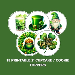 May include: 15 printable 2-inch cupcake or cookie toppers featuring St. Patrick's Day themed designs. The designs include a green beer mug, a leprechaun, a pot of gold, a green hat, and a shamrock with the text "Happy St. Patrick's Day".