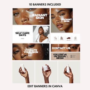 May include: Ten social media banners for a skincare brand. The banners feature images of people with glowing skin and text that says "Radiant Skin", "Self Care Days", "Hydrate Your Skin", "Contact Us", and "Follow Us On Social Media".